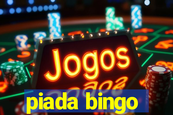 piada bingo